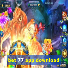 bet 77 app download